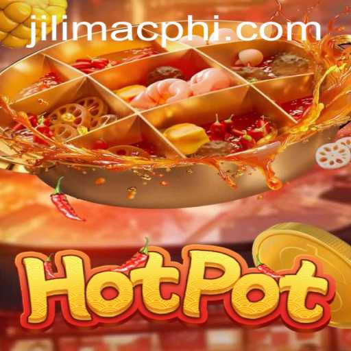 Hotpot: Dive into the Latest Gaming Sensation with JILIMAC.COM